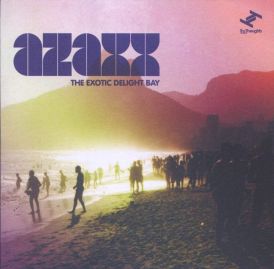 Azaxx - The Exotic Delight Bay... 