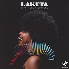 Lakuta - Brothers & Sisters... 