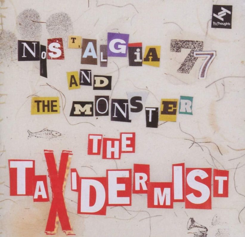 Nostalgia 77 And The Monster - The Taxidermist on CD