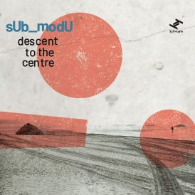 SUb_modU - Descent To The Centre... 