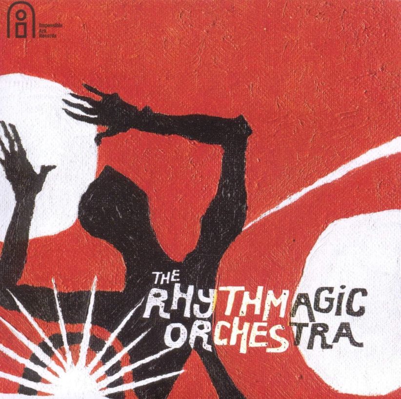 The Rhythmagic Orchestra - The Rhythmagic Orchestra on CD
