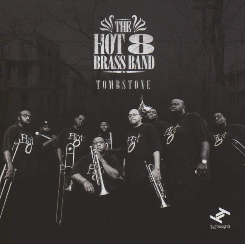 The Hot 8 Brass Band - Tombstone on CD