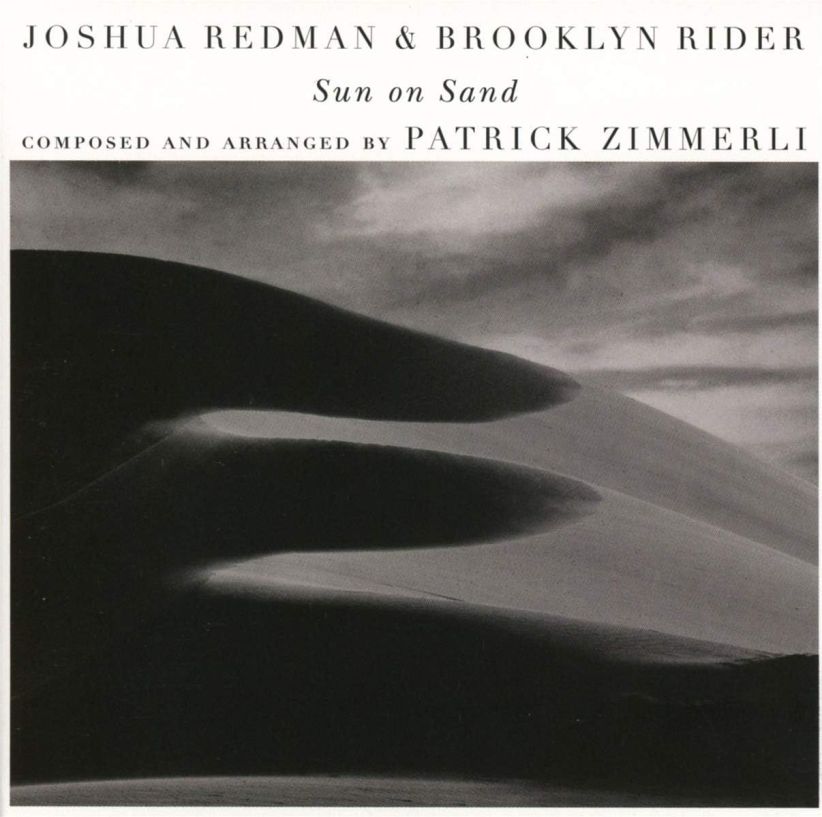 Brooklyn Rider & Patrick Zimmerli Joshua Redman - Sun on Sand (with Scott Colley & Satoshi Takeishi) on CD