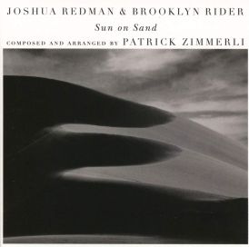 Brooklyn Rider & Patrick Zimmerli Joshua Redman - Sun on San... 