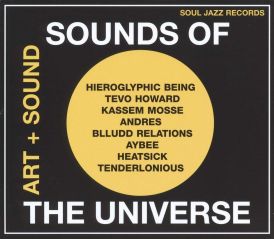 Soul Jazz Records Presents - Sounds of the Universe: Art + S... 