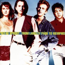 Prefab Sprout - From Langley Park To Memphis... 