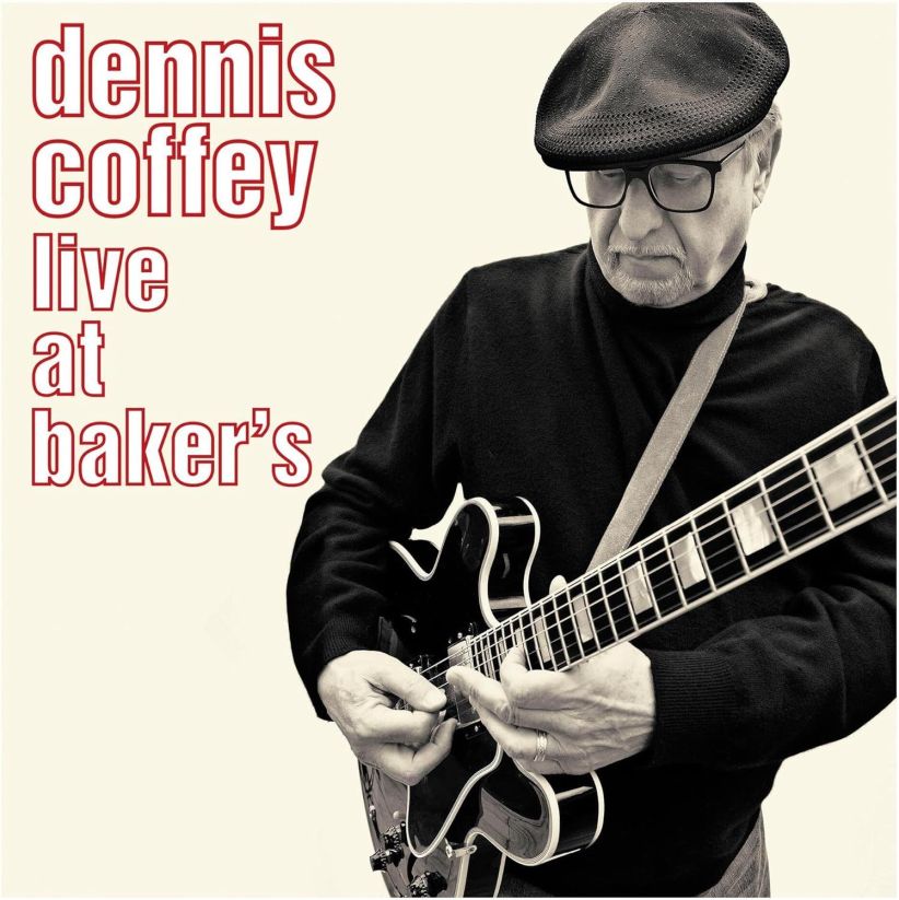 COFFEY,DENNIS - LIVE AT BAKERS on CD