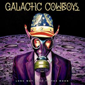 Galactic Cowboys - Long Way Back To The Moon... 