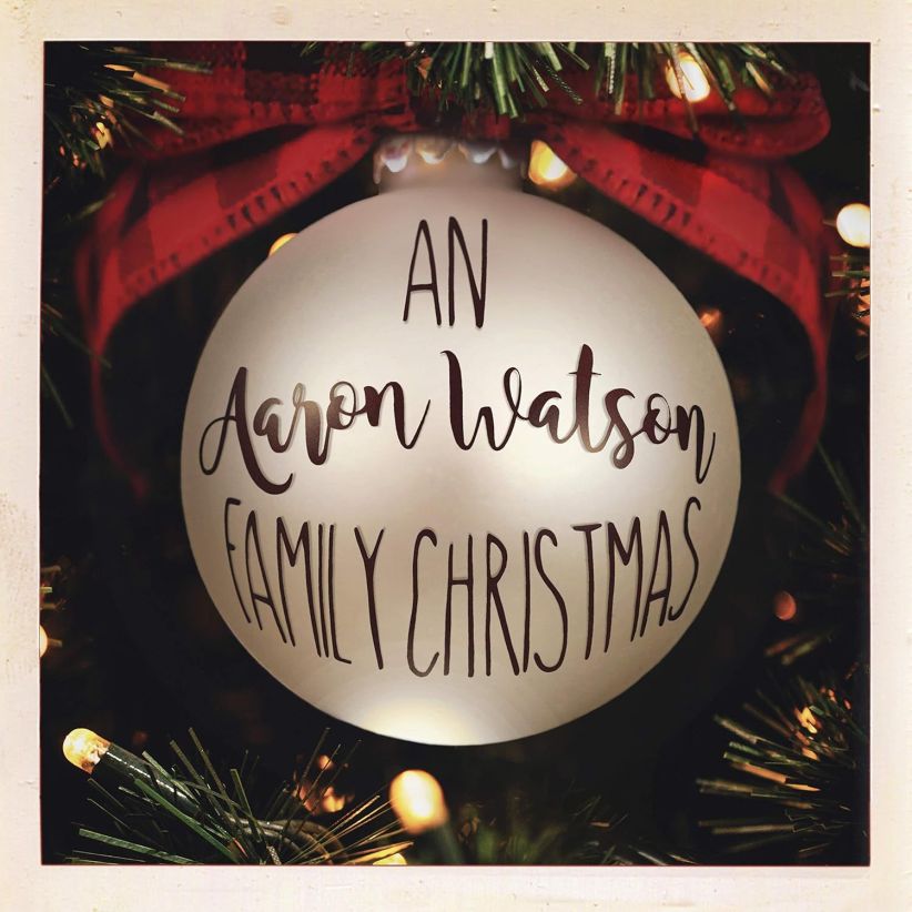Aaron Watson - An Aaron Watson Family Christmas on CD