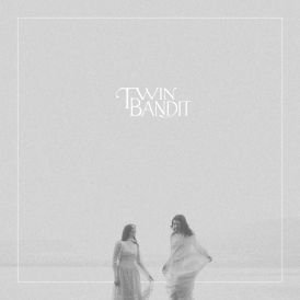 Twin Bandit - For You... 