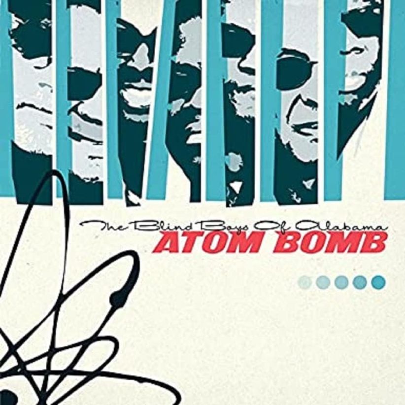 BLIND BOYS OF ALABAMA,THE - ATOM BOMB on CD