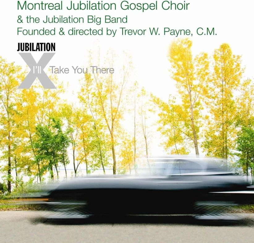 Montreal Jubilation Gospel Choir - I'll Take You There on CD