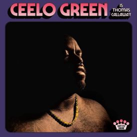 CeeLo Green - CeeLo Green Is Thomas Callaway... 