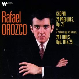 Rafael Orozco - Chopin: Etudes & Preludes... 