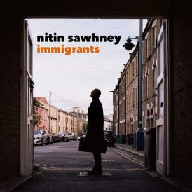 Nitin Sawhney - Immigrants... 