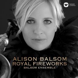 Alison Balsom - Royal Fireworks... 