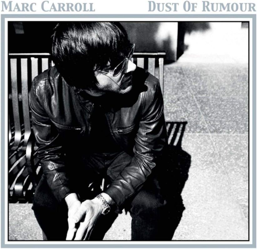 Marc Carroll - Dust of a Rumour on CD