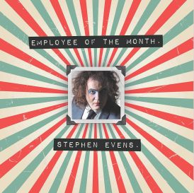 Stephen EvEns - Employee Of The Month... 