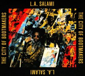 L.A. Salami - The City of Bootmakers... 