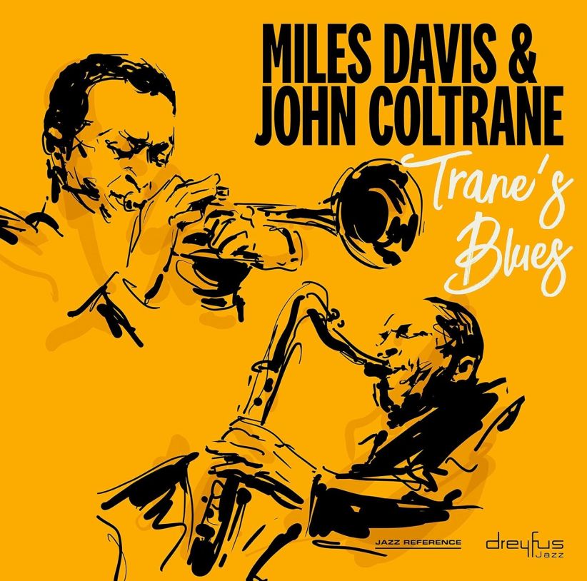 Miles Davis & John Coltrane - Trane's Blues (2018 Version) on CD