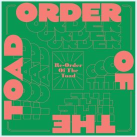 Order Of The Toad - Re-Order Of The Toad... 