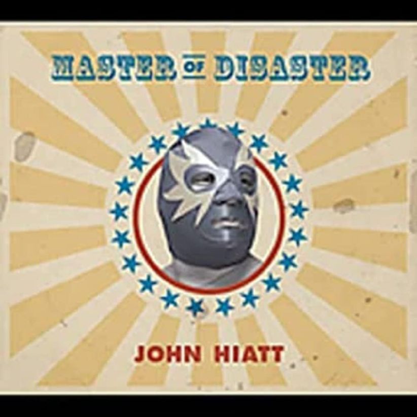 John Hiatt - Master Of Disaster on CD
