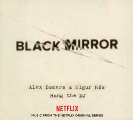 Original Soundtrack - Black Mirror: Hang The DJ... 