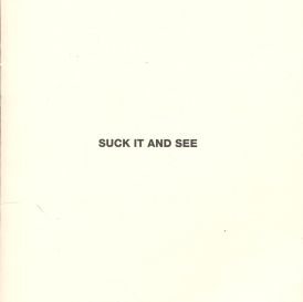 Arctic Monkeys - Suck It And See... 