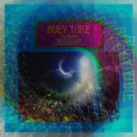 Avey Tare - Eucalyptus... 