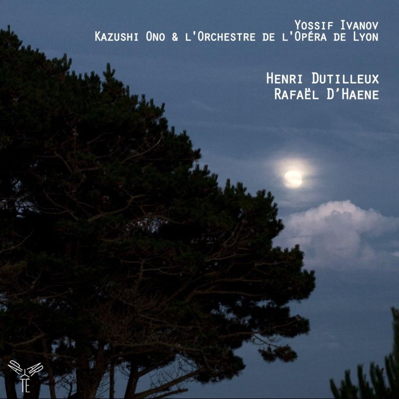 Yossif Ivanov - Henri Dutilleux, Rafael D'Haene (Yossif Ivanov) on CD