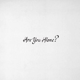 Majical Cloudz - Are You Alone?... 