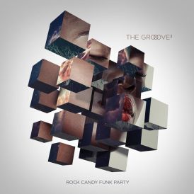 Rock Candy Funk Party - The Groove Cubed... 