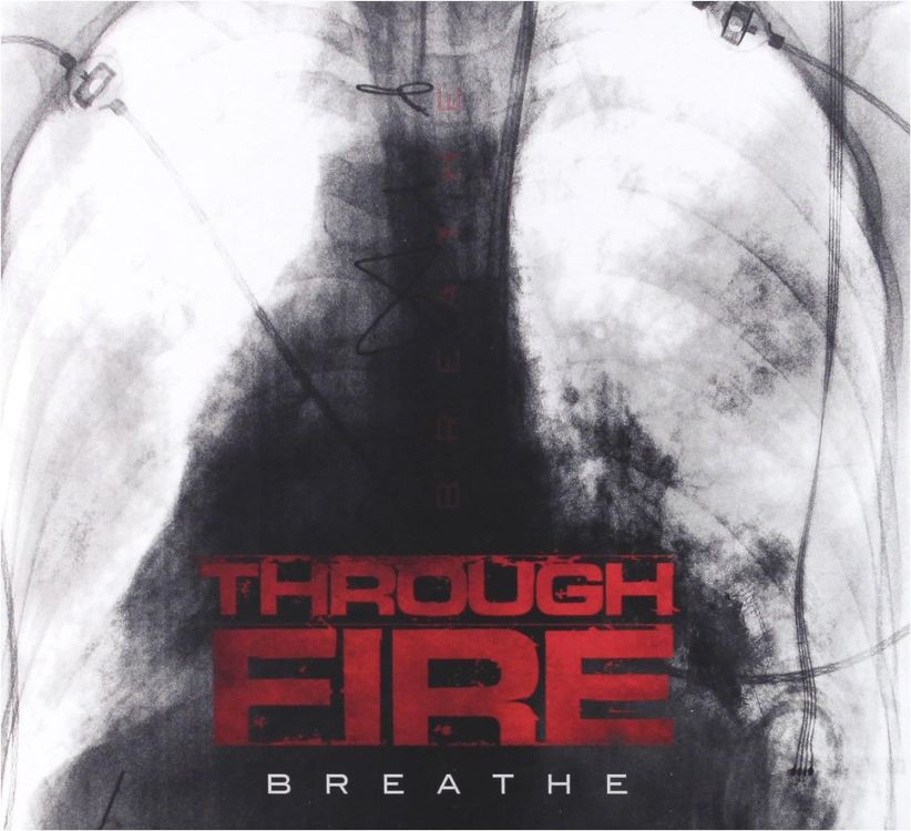 Through Fire - Breathe (Deluxe) on CD