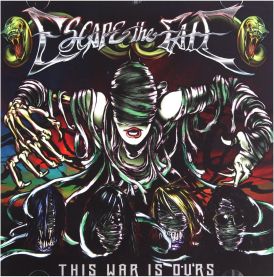 Escape The Fate - This War Is Ours... 
