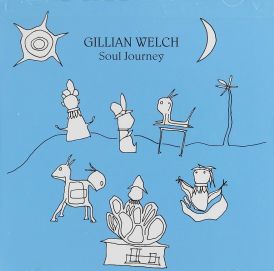 Gillian Welch - Soul Journey... 