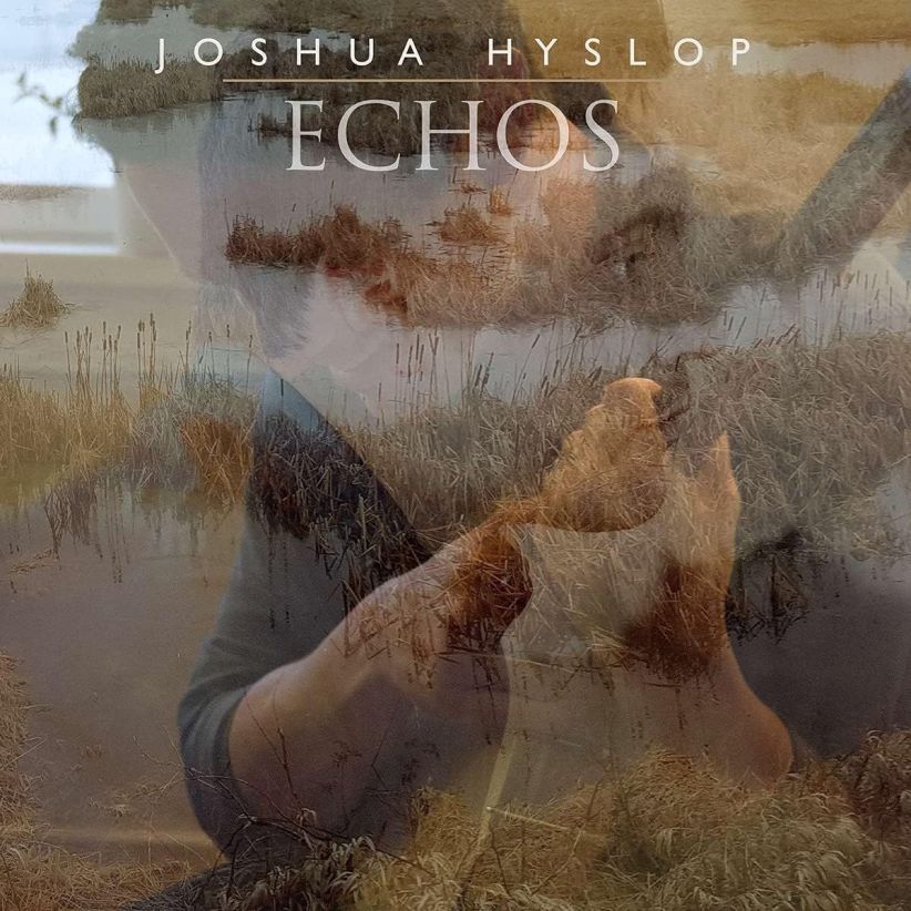 Joshua Hyslop - Echos on CD