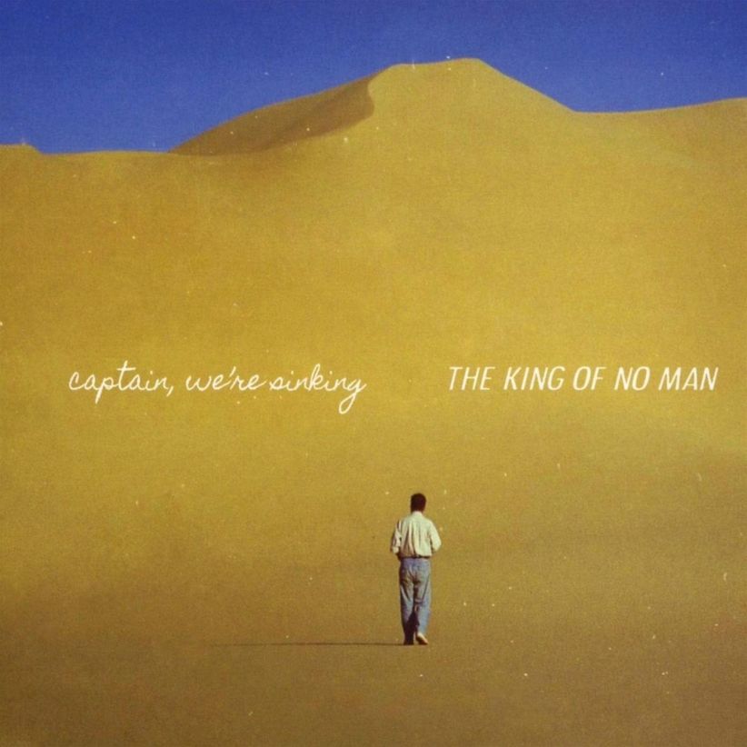 We're Sinking Captain - The King of No Man on CD