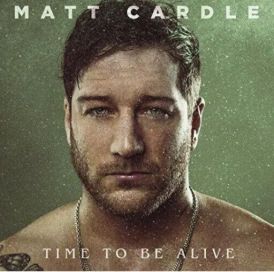 Matt Cardle - Time To Be Alive... 