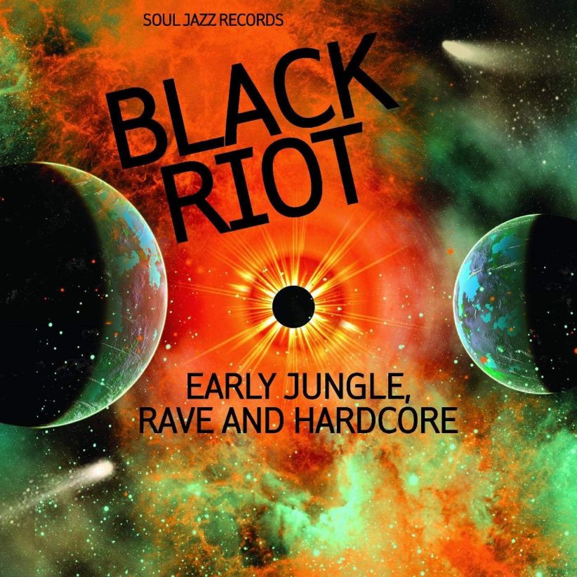 (Soul Jazz Records Presents) Black Riot: Early Jungle, Rave And Hardcore on CD