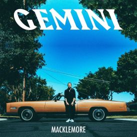 Macklemore - Gemini (Explicit Version)... 