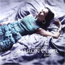 Sharon Corr - Dream Of You... 