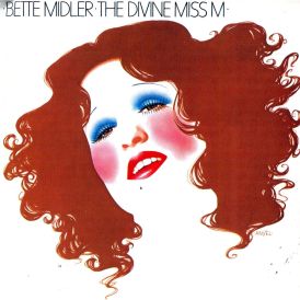 Bette Midler - The Divine Miss Midler... 