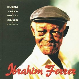 Ibrahim Ferrer - Ibrahim Ferrer (Buena Vista Social Club Pre... 
