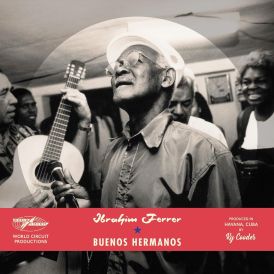 Ibrahim Ferrer - Buenos Hermanos (Special Edition)... 
