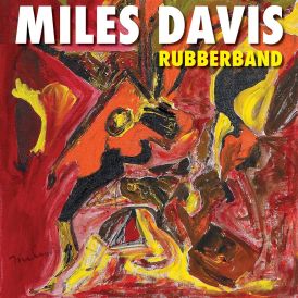 Miles Davis - Rubberband... 