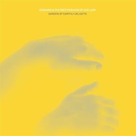 Susanna & the Brotherhood of Our Lady - Garden of Earthly De... 