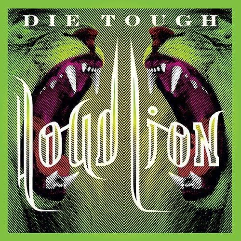 Loud Lion - Die Tough on CD