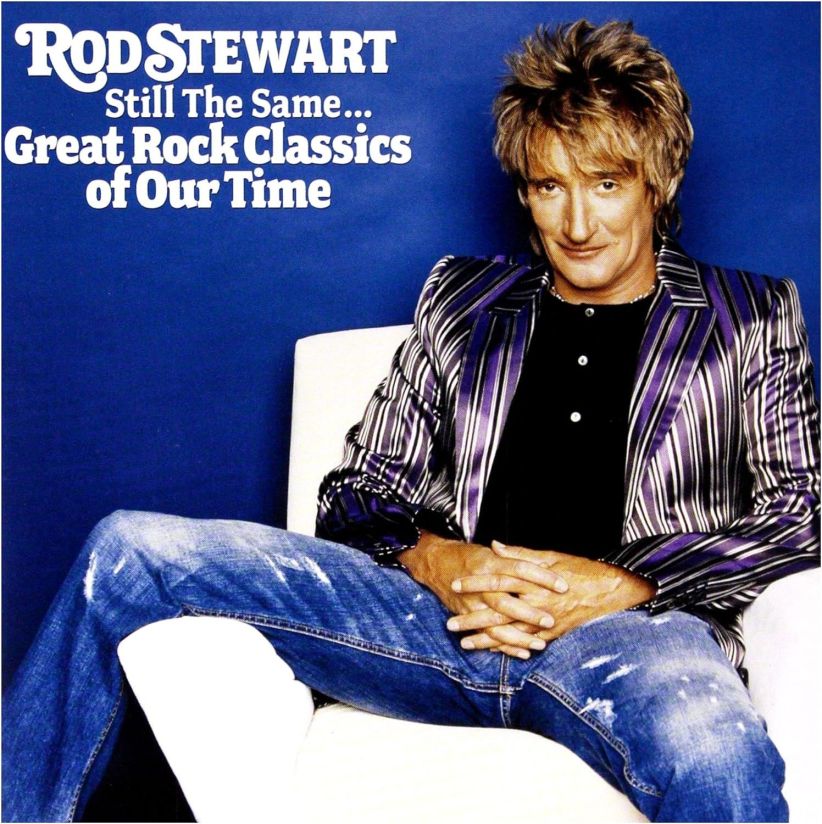 Rod Stewart - Still the Same... Great Rock Classics of Our Time on CD