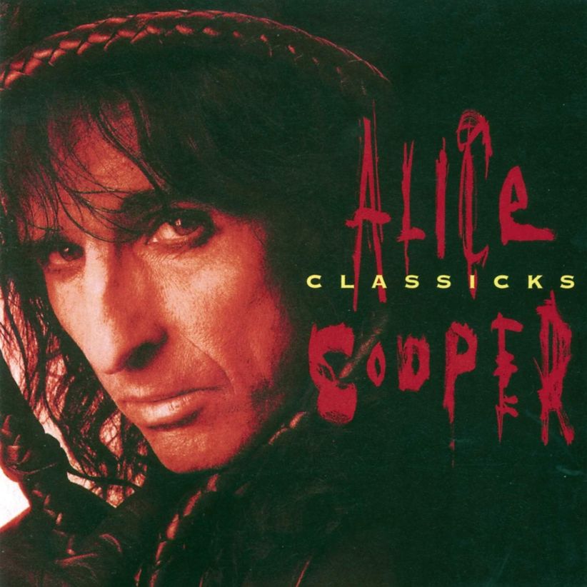 Alice Cooper - Alice Cooper Classicks on CD