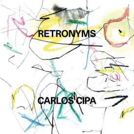 Carlos Cipa - Retronyms... 
